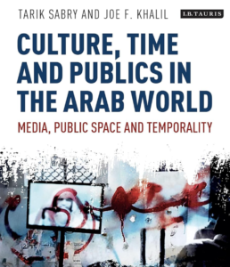 Culture, Time and Publics in The Arab World